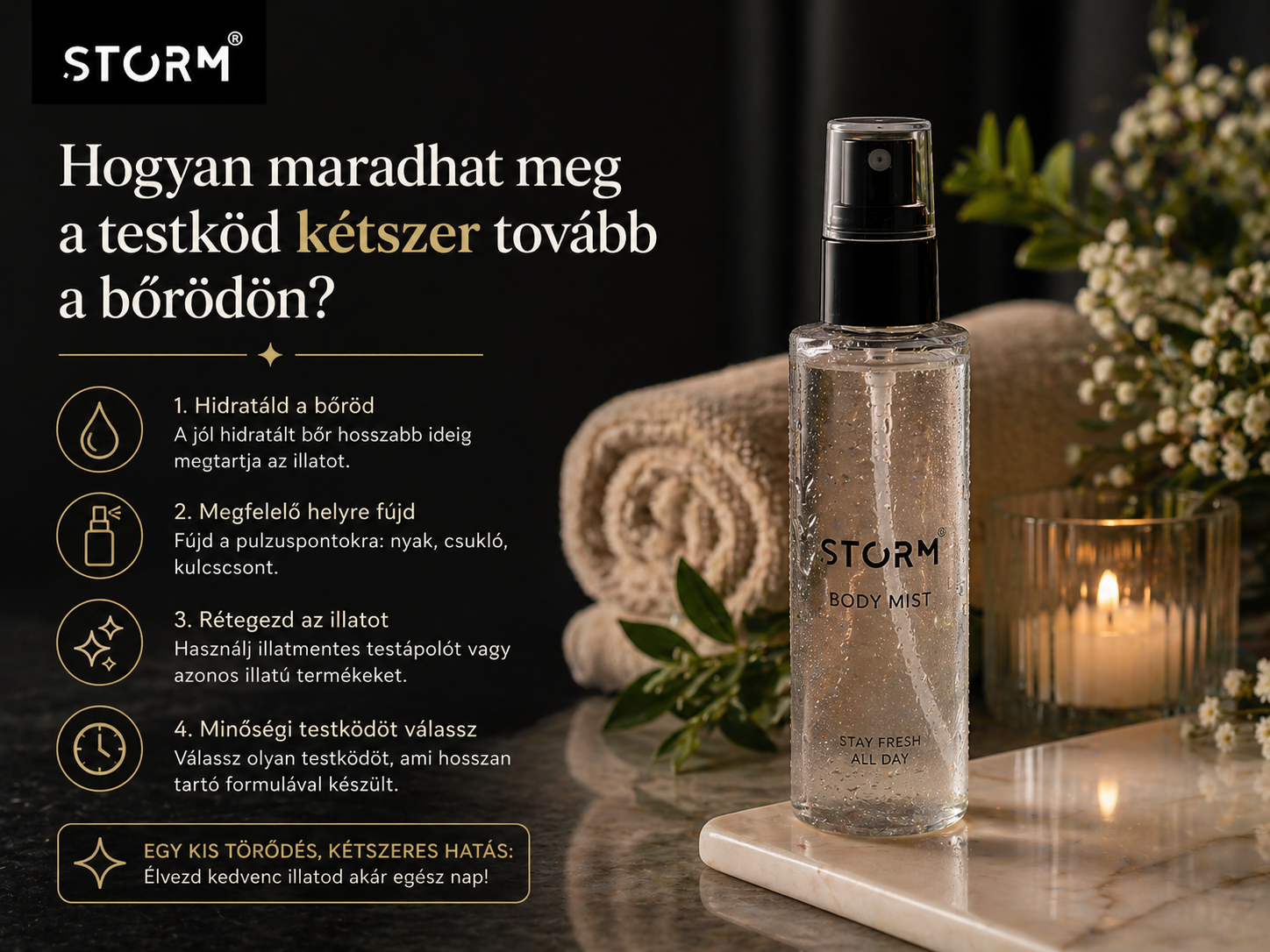 Hogyan maradhat meg a testköd kétszer tovább a bőrödön?